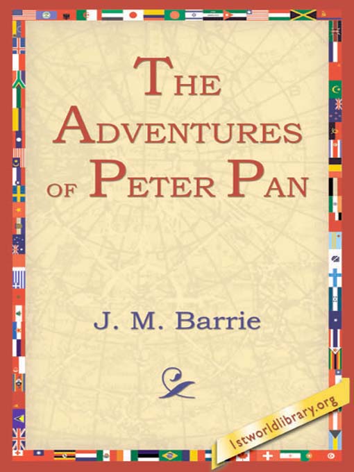 Title details for The Adventures of Peter Pan by J. M. Barrie - Available